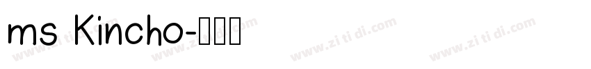 ms Kincho字体转换